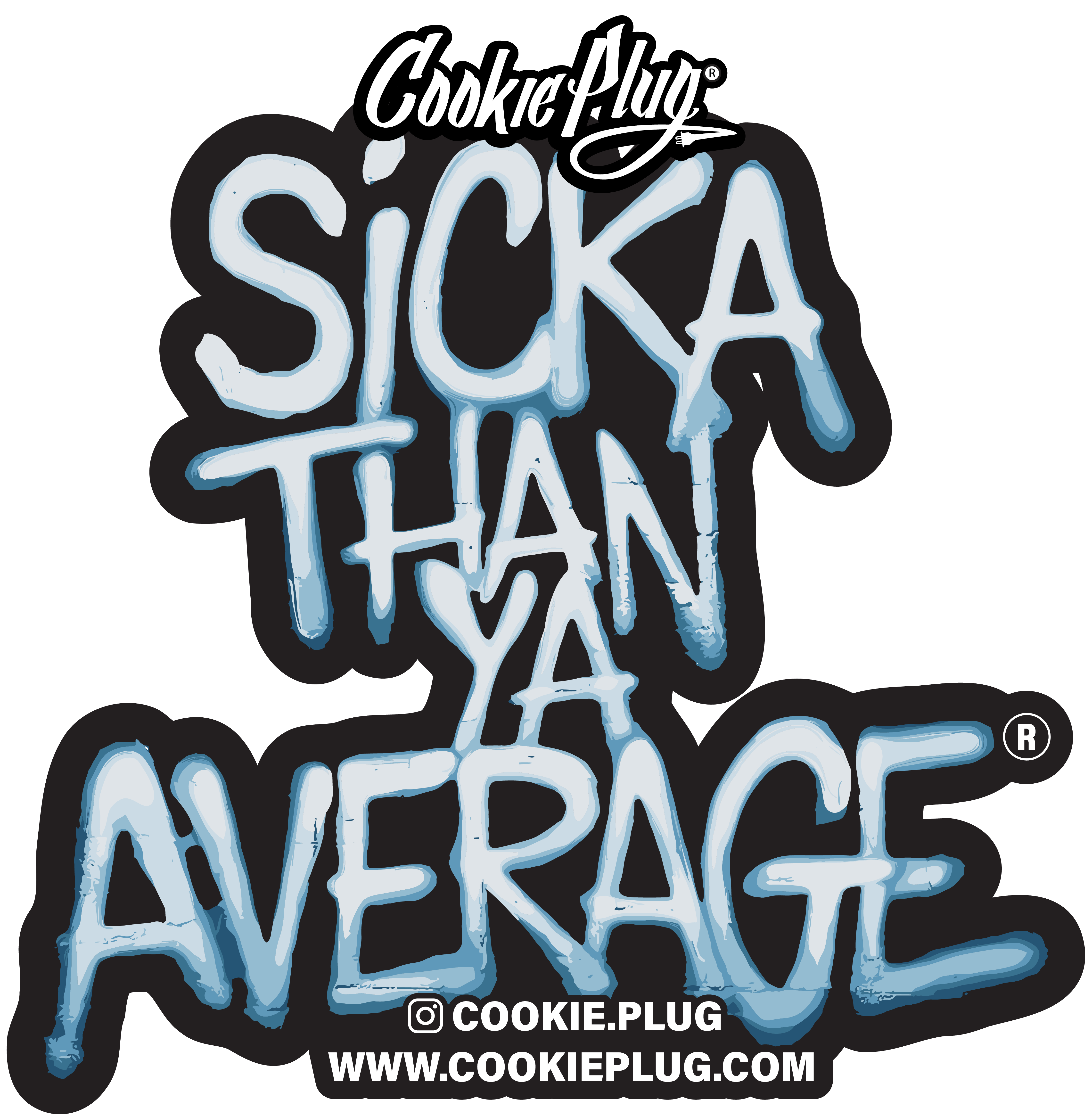 Sicka than ya Average